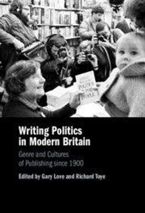 Writing Politics in Modern Britain, Buch