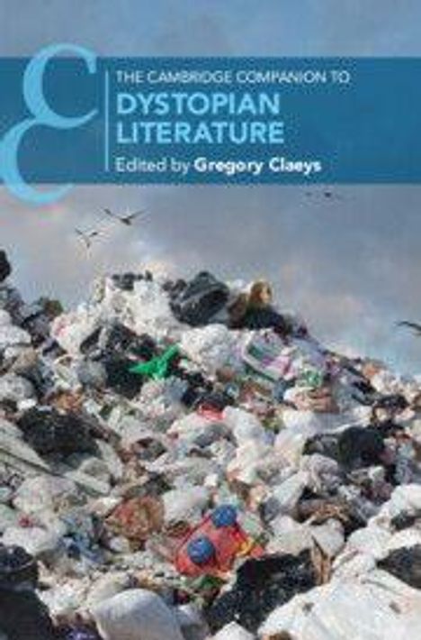 "The Cambridge Companion to Dystopian Literature, Edited by Gregory Claeys." Ein Müllhaufen mit Möwen am Himmel.
