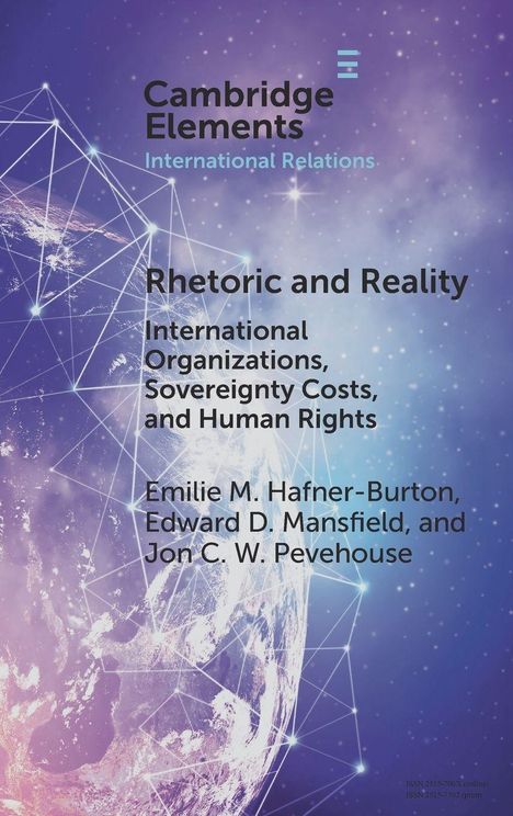 "Cambridge Elements, International Relations. Rhetoric and Reality, Emilie M. Hafner-Burton, Edward D. Mansfield, Jon C.W. Pevehouse." Im Hintergrund ist ein abstraktes Netzwerk vor einem lila- und blaufarbenen Raum.