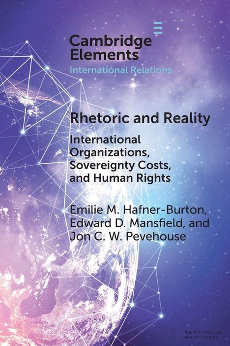 „Cambridge Elements: International Relations. Rhetoric and Reality“ von Emilie M. Hafner-Burton, Edward D. Mansfield und Jon C.W. Pevehouse. Abstrakte, kosmisch wirkende Illustration.