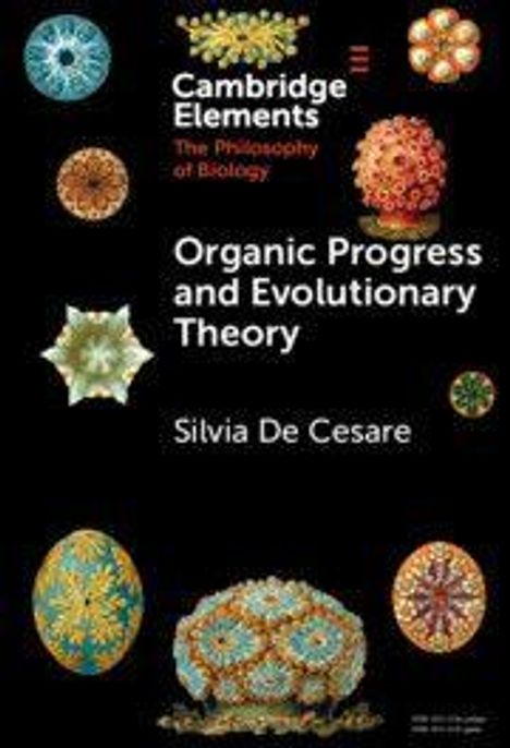 "Cambridge Elements: The Philosophy of Biology. Organic Progress and Evolutionary Theory. Silvia De Cesare." Mandala-ähnliche Muster.
