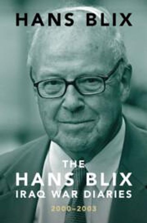 Hans Blix: The Hans Blix Iraq War Diaries, Buch