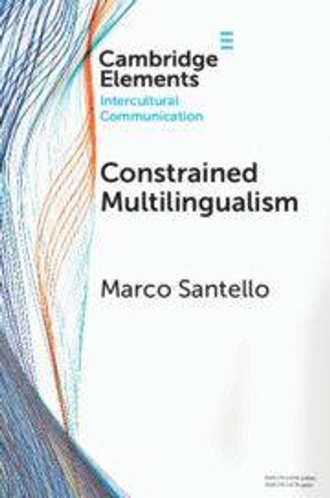"Constrained Multilingualism" von Marco Santello, Teil von Cambridge Elements Intercultural Communication. Farbliche Linien zieren die linke Seite.