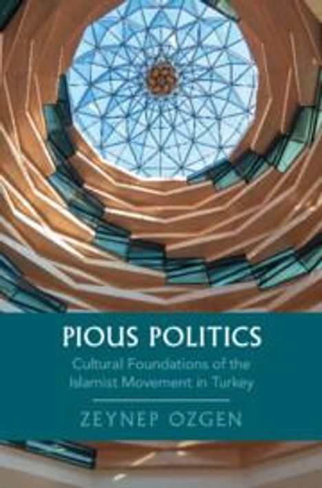 Zeynep Ozgen: Pious Politics, Buch