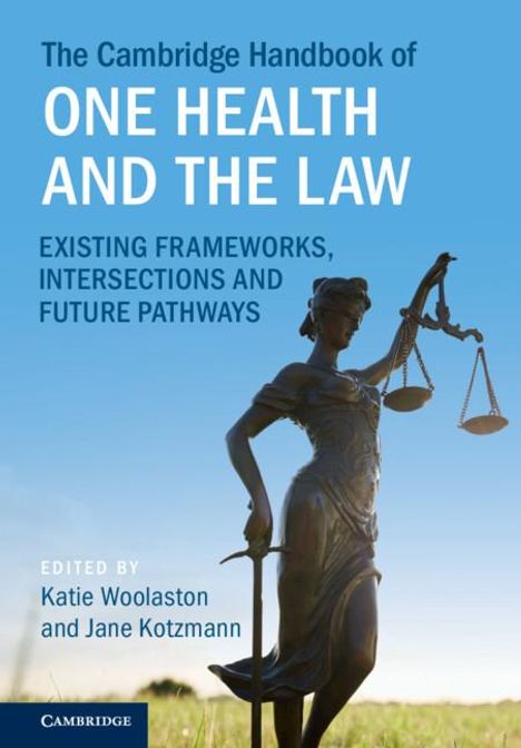 The Cambridge Handbook of One Health and the Law, Buch