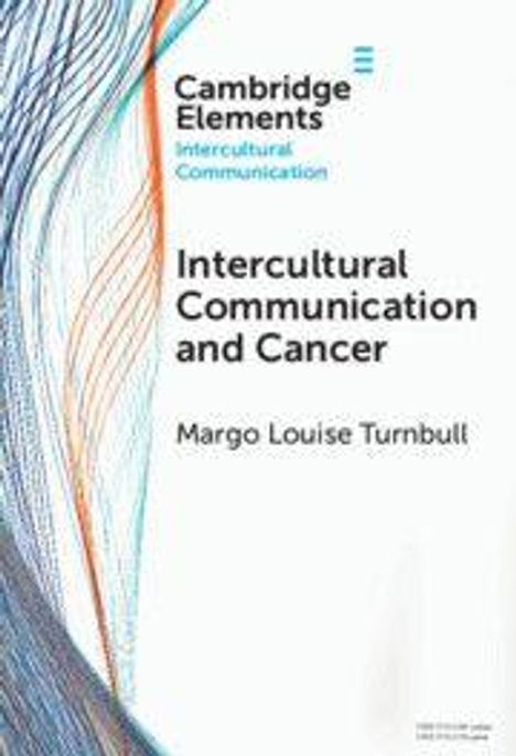 „Cambridge Elements: Intercultural Communication and Cancer“ von Margo Louise Turnbull. Linienmuster links.