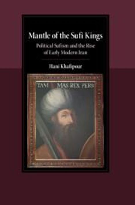 Hani Khafipour: Mantle of the Sufi Kings, Buch