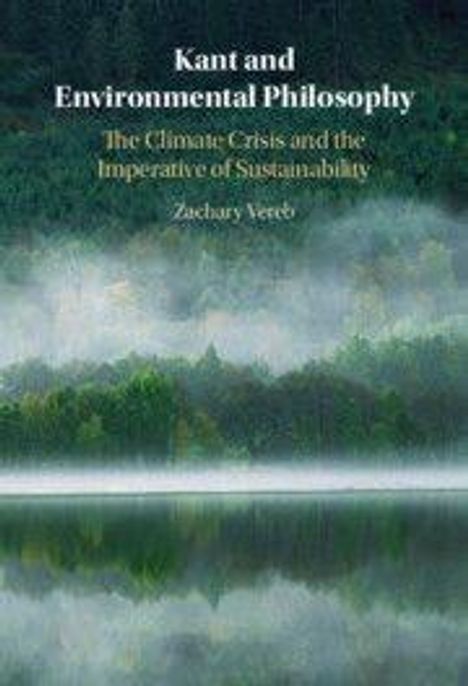 Zachary Vereb: Kant and Environmental Philosophy, Buch