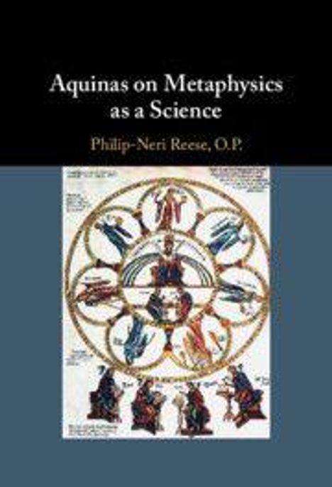 Titel: "Aquinas on Metaphysics as a Science", Autor: Philip-Neri Reese, O.P. Darunter eine detaillierte Illustration.