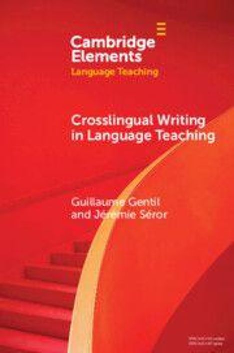 "Cambridge Elements: Language Teaching", "Crosslingual Writing in Language Teaching", Autoren. Rote Treppe und Orange-Töne.