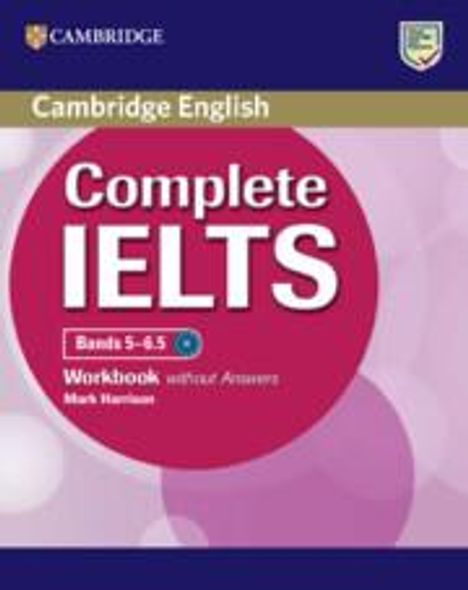 Mark Harrison: Complete IELTS Bands 5-6.5 Workbook without Answers, Buch