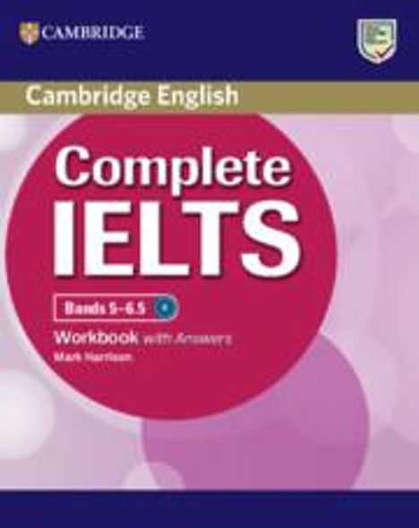Mark Harrison: Complete IELTS Bands 5-6.5 Workbook with Answers, Buch