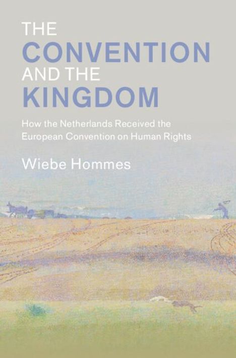 Wiebe Hommes: The Convention and the Kingdom, Buch