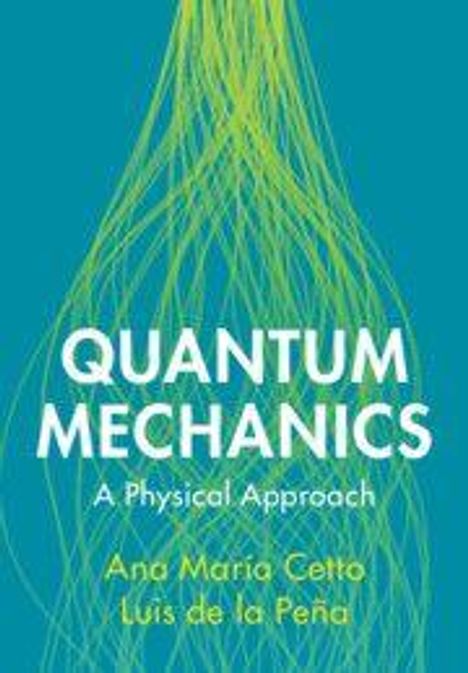 Ana María Cetto: Quantum Mechanics, Buch