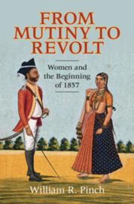 William R Pinch: From Mutiny to Revolt, Buch
