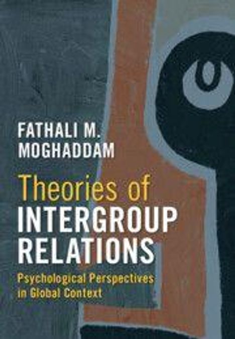 „Theories of Intergroup Relations: Psychological Perspectives in Global Context“ von Fathali M. Moghaddam. Abstrakte Kunst.