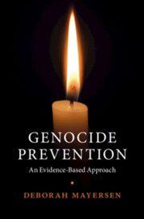 "GENOCIDE PREVENTION: An Evidence-Based Approach" von Deborah Mayersen. Eine brennende Kerze vor schwarzem Hintergrund.