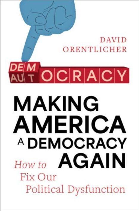 "Democracy" wird zu "autocracy" verändert. Titel: "Making America a Democracy Again". Autor: David Orentlicher.