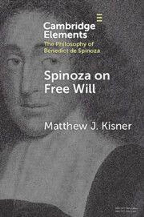 Spinoza on Free Will von Matthew J. Kisner. Eine gezeichnete Porträt-Illustration im Hintergrund.