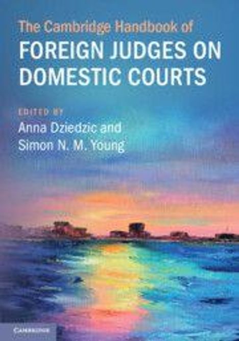 "The Cambridge Handbook of Foreign Judges on Domestic Courts." Wasser mit Farbreflexionen, im Hintergrund eine Küste.