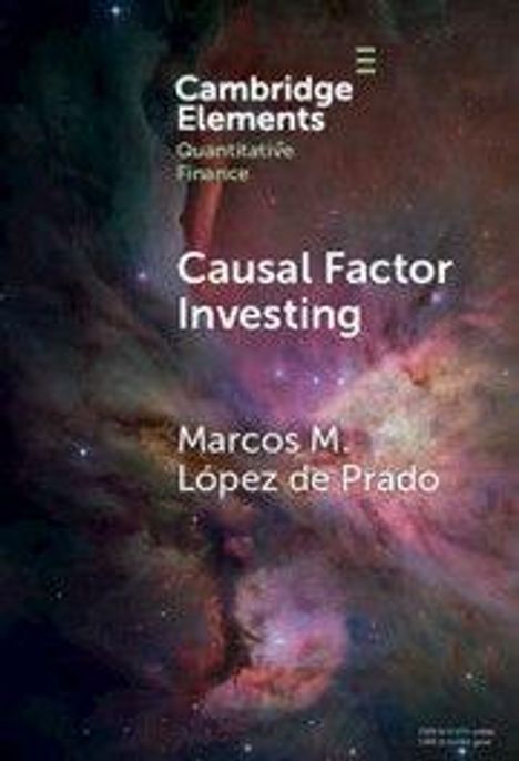 "Causal Factor Investing" von Marcos M. López de Prado. Im Hintergrund ein farbenprächtiges Nebelmotiv.