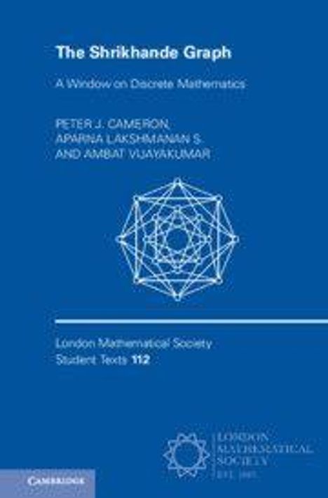 „The Shrikhande Graph: A Window on Discrete Mathematics“ von Peter J. Cameron, Aparna Lakshmanan S, Ambat Vijaya Kumar.