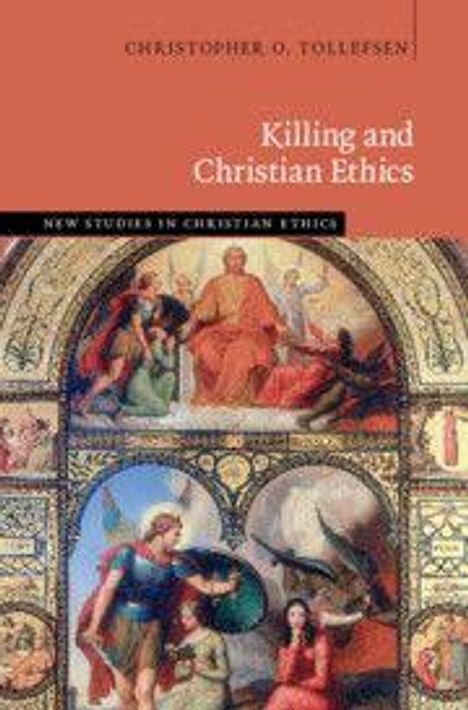 "Killing and Christian Ethics" von Christopher O. Tollefsen. Kunstvolles Gemälde antiker Szenen darüber.