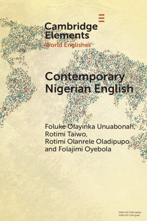 „Contemporary Nigerian English“ von Foluke Olayinka Unuabonah, Rotimi Taiwo u.a. Weltkarte aus Punkten im Hintergrund.