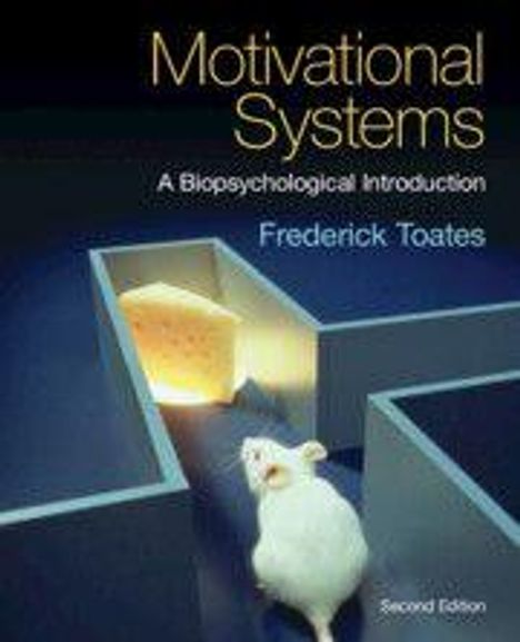 "Motivational Systems: A Biopsychological Introduction" von Frederick Toates. Maus im Labyrinth vor Käse.