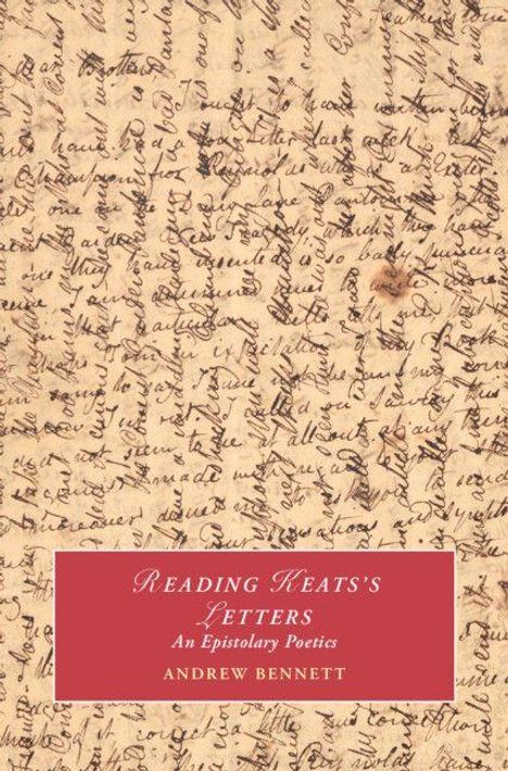 „Reading Keats's Letters: An Epistolary Poetics“ von Andrew Bennett, auf handschriftlich beschriebener Seite.