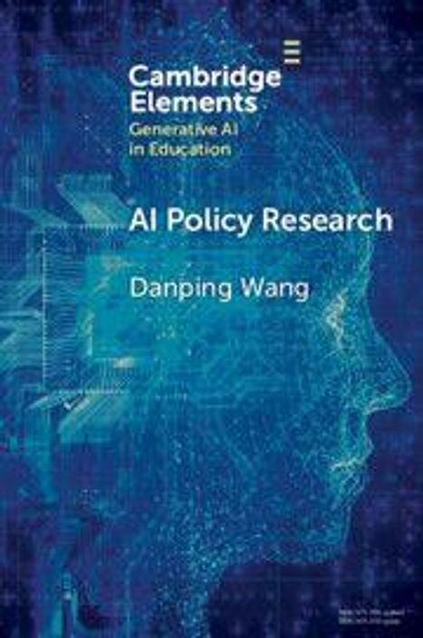 Text: "Cambridge Elements, Generative AI in Education, AI Policy Research, Danping Wang". Blaues, stilisiertes Profil eines Gesichts.