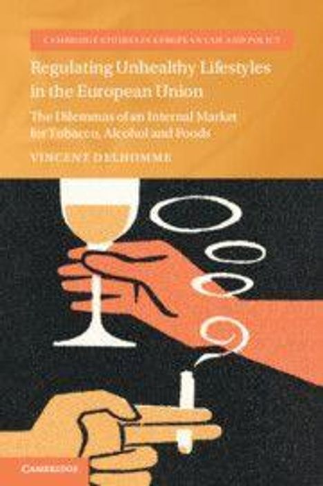 Oberer Text: "Regulating Unhealthy Lifestyles in the European Union..." Darunter Hände mit einem Glas und einer Zigarette.