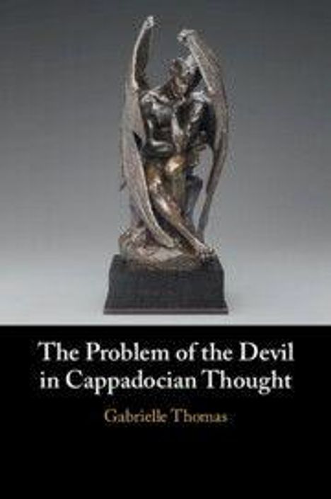 Text: "The Problem of the Devil in Cappadocian Thought. Gabrielle Thomas." Bronze-Skulptur eines nachdenklichen Engels.