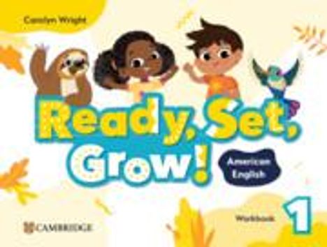 Carolyn Wright: Ready, Set, Grow! Level 1 Workbook American English, Buch