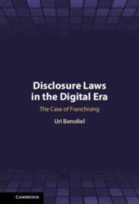 "Disclosure Laws in the Digital Era: The Case of Franchising" von Uri Benoliel. Dunkler Hintergrund mit Kachelmuster.