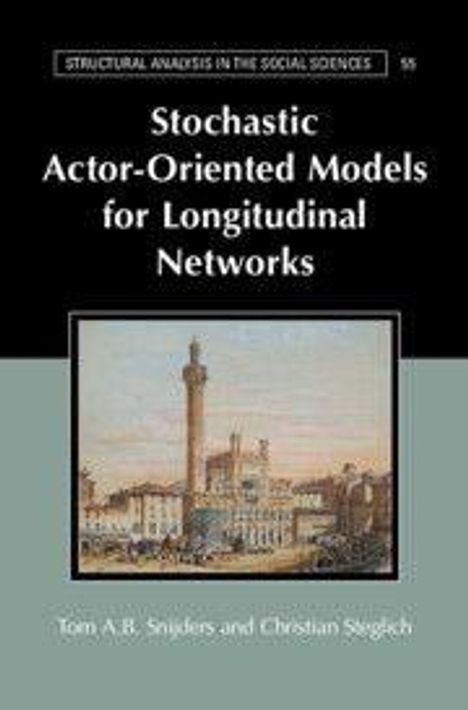 "Stochastic Actor-Oriented Models for Longitudinal Networks" von Tom A.B. Snijders und Christian Steglich. Illustration einer Stadt.