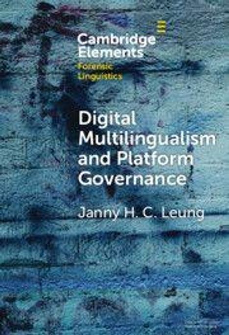 Cambridge Elements: Digital Multilingualism and Platform Governance, Janny H. C. Leung. Blauer abstrakter Hintergrund.