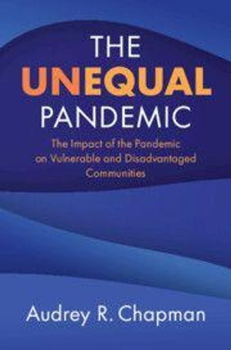 "The Unequal Pandemic" von Audrey R. Chapman beschreibt Pandemiefolgen für benachteiligte Gemeinschaften. Blaues Design.
