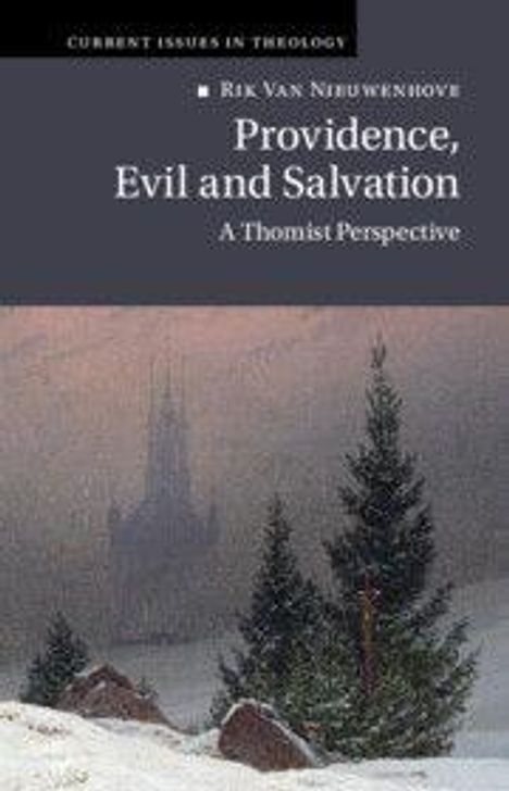 „Providence, Evil and Salvation: A Thomist Perspective“ von Rik Van Nieuwenhove. Winterliche Landschaft mit Bäumen.