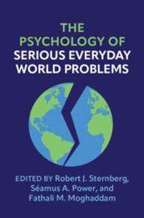 Der Text lautet: "The Psychology of Serious Everyday World Problems. Edited by Robert J. Sternberg, Séamus A. Power, and Fathali M. Moghaddam." Das Bild zeigt eine Illustration von zwei halben Erdkugeln, die durch einen Zickzack getrennt sind.