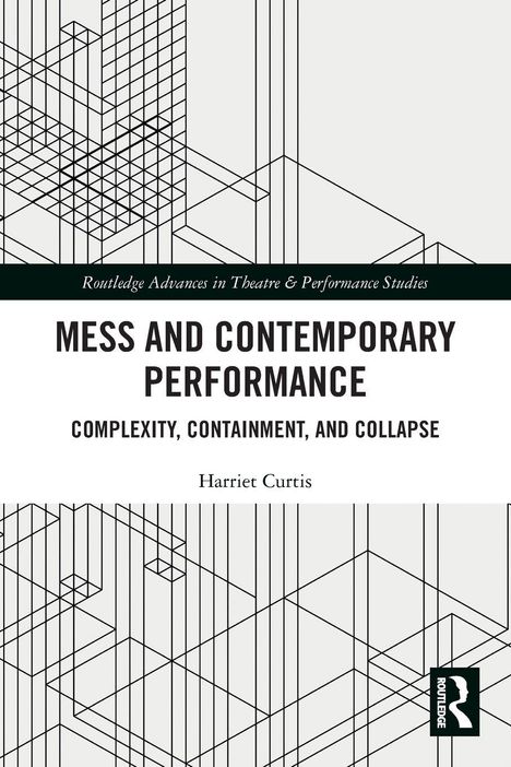 „Mess and Contemporary Performance“ von Harriet Curtis. Schwarze Linienmuster auf grauem Hintergrund.