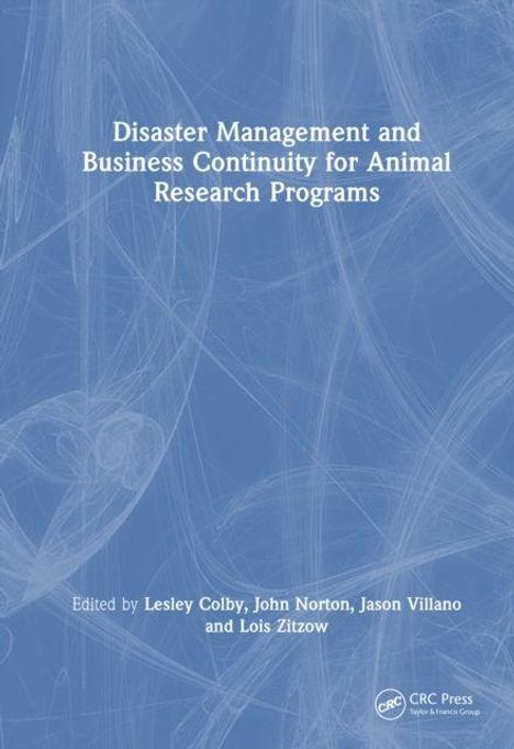 "Disaster Management and Business Continuity for Animal Research Programs". Blaues Cover, weiße wirbelnde Linien.