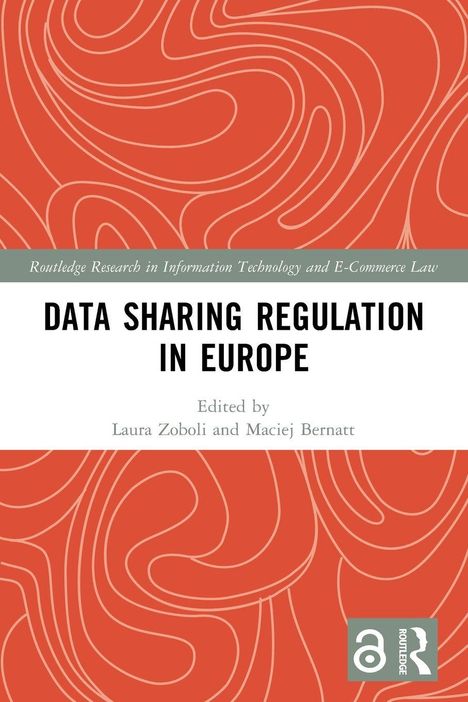 "Data Sharing Regulation in Europe", hrsg. von Laura Zoboli und Maciej Bernatt. Orange Muster, Logo unten rechts.