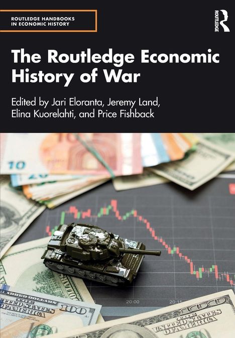 Titel: "The Routledge Economic History of War". Spielzeugpanzer auf Geldscheinen und Finanzdiagramm.