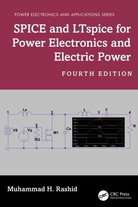 Titel: SPICE and LTspice for Power Electronics and Electric Power, Fourth Edition. Schemazeichnung eines elektronischen Schaltkreises.
