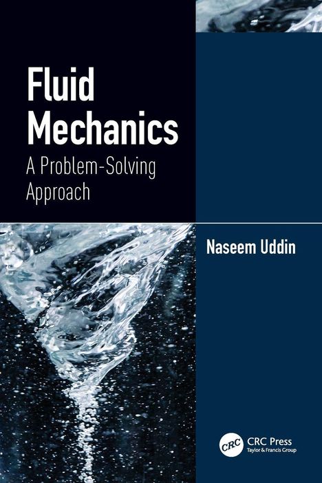 „Fluid Mechanics: A Problem-Solving Approach“ von Naseem Uddin. Wasserwirbel mit weißen Blasen.