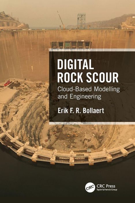 Text: DIGITAL ROCK SCOUR: Cloud-Based Modelling and Engineering. Erik F. R. Bollaert.
Große Staumauer mit Wasser und Bauarbeiten.