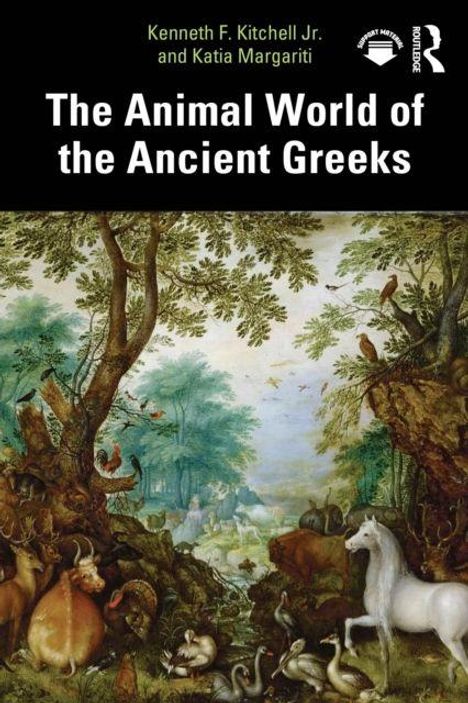 Buchtitel: "The Animal World of the Ancient Greeks" von Kenneth F. Kitchell Jr. und Katia Margariti. Eine Landschaft mit Tieren.