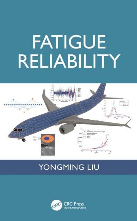 "FATIGUE RELIABILITY" und "YONGMING LIU". Illustration eines Flugzeugs mit Diagrammen im Hintergrund.