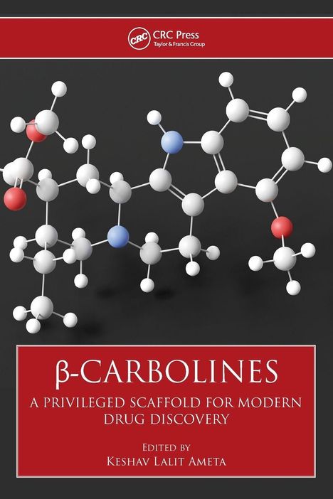 "β-Carbolines: A Privileged Scaffold for Modern Drug Discovery." Herausgegeben von Keshav Lalit Ameta. Molekülstruktur.